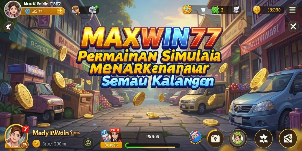 Tangkapan layar dari gameplay MAXWIN77 yang menampilkan momen seru dalam simulasi.